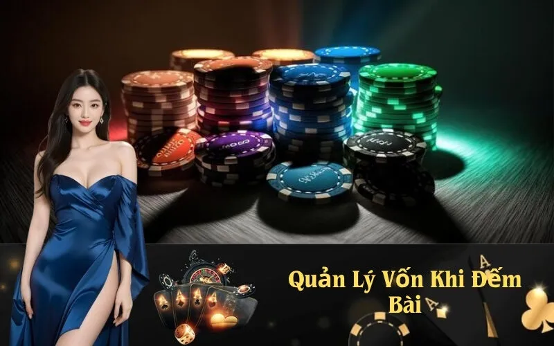 Quản Lý Vốn Khi Đếm Bài